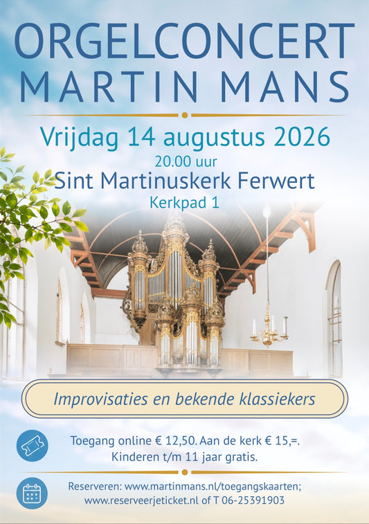 14 augustus 2026: Orgelconcert Martin Mans in Ferwert
