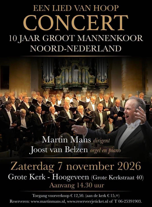 7 november 2026: Concert 10 jaar Groot Mannenkoor Noord-Nederland in Hoogeveen